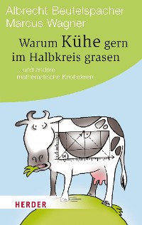 Cover Warum Kühe gern im Halbkreis grasen