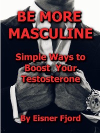 Cover BE MORE MASCULINE
