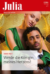 Cover Werde die Königin meines Herzens!