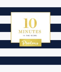 Cover 10 Minutes in the Word: Psalms