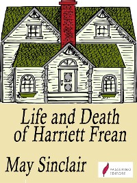 Cover Life and Death of Harriett Frean