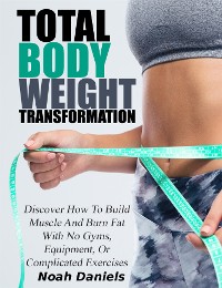 Cover Total Bodyweight Transformation