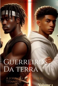 Cover Guerreiros Da Terra A Jornada Das Esferas