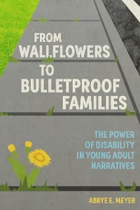 Cover From Wallflowers to Bulletproof Families