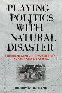 Cover Playing Politics with Natural Disaster