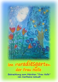 Cover Im Paradiesgarten der Frau Holle