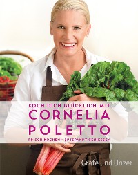 Cover Koch dich glücklich mit Cornelia Poletto