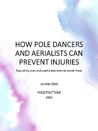 Cover HOW POLE DANCERS AND AERIALISTS CAN PREVENT INJURIES