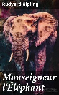 Cover Monseigneur l'Éléphant