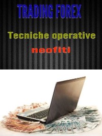 Cover Trading Forex: tecniche operative per neofiti