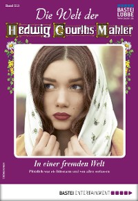Cover Die Welt der Hedwig Courths-Mahler 513