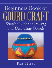 Cover Beginners Book of Gourd Craft