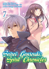 Cover Seirei Gensouki: Spirit Chronicles (Manga) Volume 7