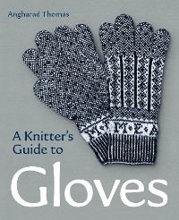Cover A Knitters Guide to Gloves