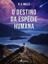 Cover O Destino da Espécie Humana