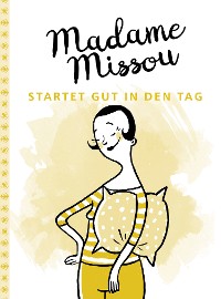 Cover Madame Missou startet gut in den Tag
