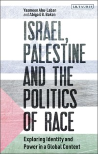 Cover Israel, Palestine and the Politics of Race