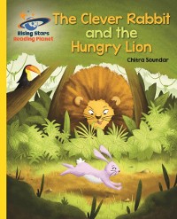 Cover Reading Planet - The Clever Rabbit and the Hungry Lion- Yellow: Galaxy