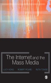 Cover The Internet and the Mass Media
