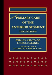 Cover Catania's Primary Care of the Anterior Segment