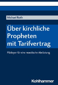 Cover Über kirchliche Propheten mit Tarifvertrag