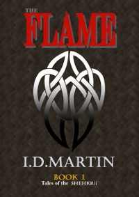Cover Flame: Book 1 (Tales of the Shehkrii)