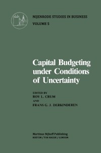 Cover Capital Budgeting Under Conditions of Uncertainty