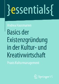 Cover Basics der Existenzgründung in der Kultur- und Kreativwirtschaft