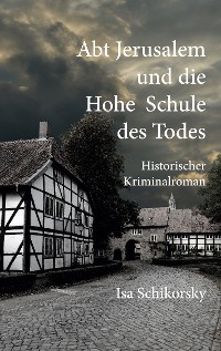 Cover Abt Jerusalem und die Hohe Schule des Todes