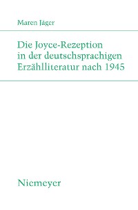 Cover Die Joyce-Rezeption in der deutschsprachigen Erzählliteratur nach 1945
