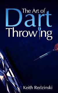Cover The Art of Dart Throwing