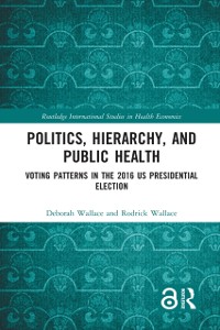 Cover Politics, Hierarchy, and Public Health