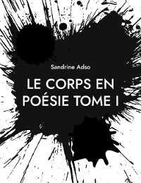 Cover Le Corps en Poésie Tome I