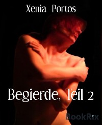 Cover Begierde, Teil 2