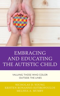 Cover Embracing and Educating the Autistic Child