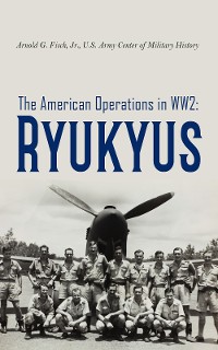 Cover The American Operations in WW2: Ryukyus