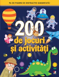 Cover 200 De Jocuri Si Activitati. Vol 4