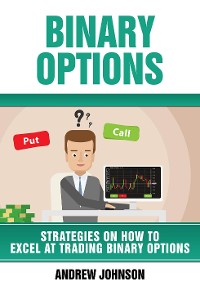 Cover Binary Options: Strategies On How To Excel At Trading Binary Options