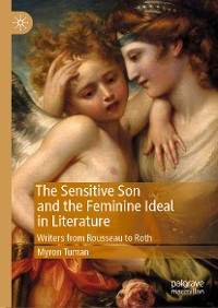 Cover The Sensitive Son and the Feminine Ideal in Literature