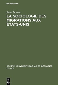 Cover La sociologie des migrations aux États-Unis
