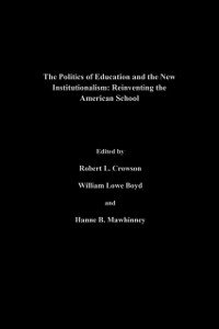 Cover The Politics Of Education And The New Institutionalism