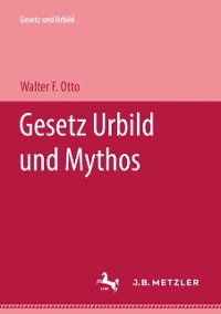 Cover Gesetz Urbild und Mythos