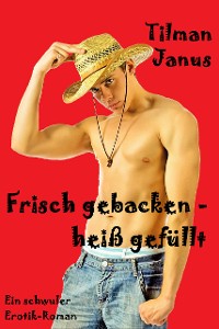 Cover Frisch gebacken – heiß gefüllt