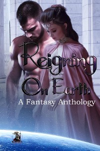 Cover Reigning On Earth Anthology