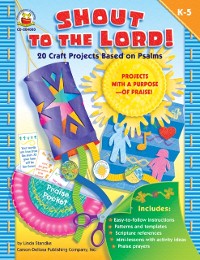 Cover Shout to the Lord!, Grades K - 5
