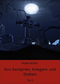 Cover Von Vampiren, Kriegern und Dieben