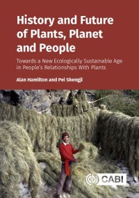 Cover History and Future of Plants, Planet and People