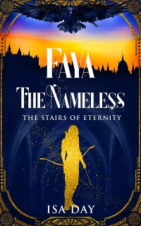 Cover Faya the Nameless - The Stairs of Eternity - Volume 1 (Novella)