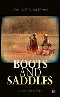 Cover Boots and Saddles (Illustrated Edition)