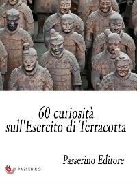 Cover 60 curiosità sull'Esercito di Terracotta